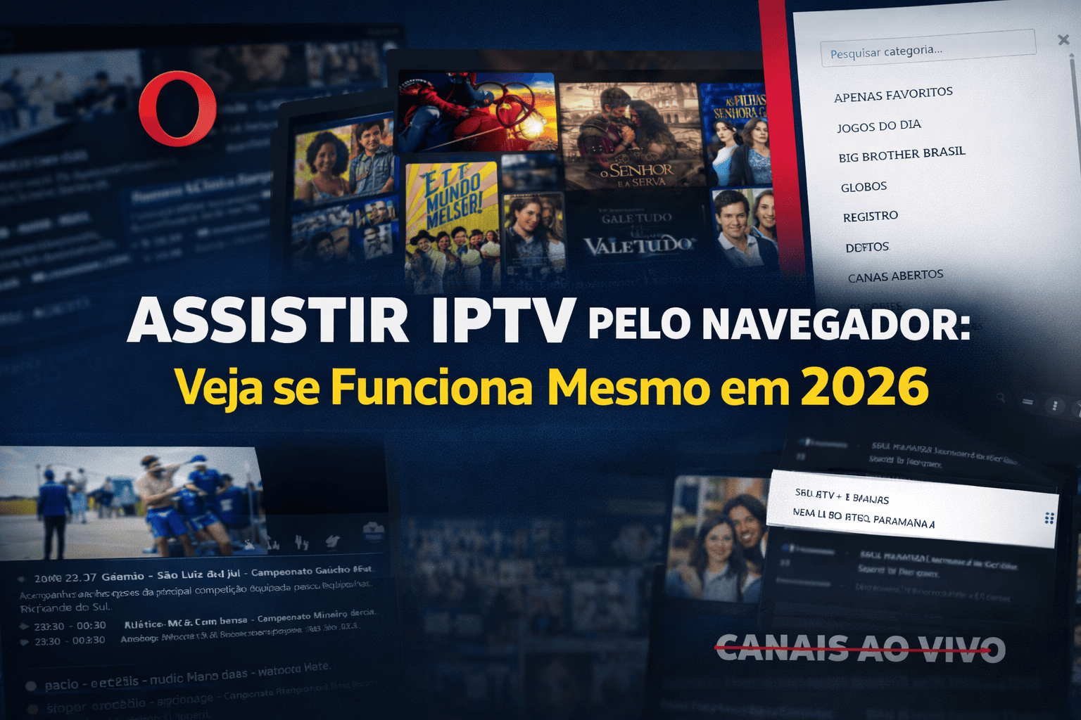 Assistir IPTV pelo Navegador: Veja se Funciona Mesmo em 2026